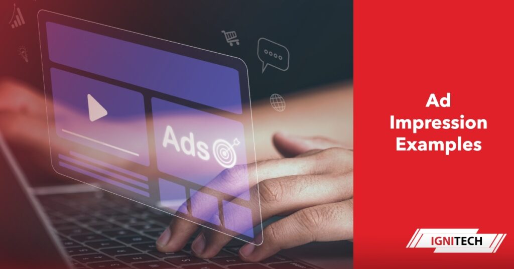 8 Effective Ad Impression Examples for Better Engagement